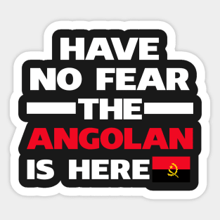 No Fear Angolan Is Here Sticker